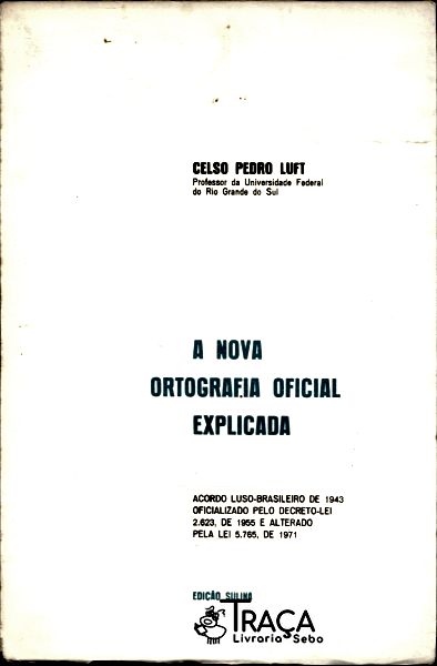 A Nova Ortografia Oficial Explicada