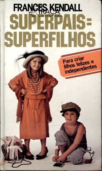 Superpais = Superfilhos