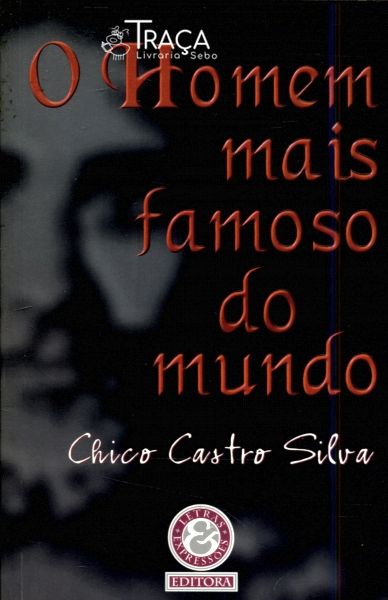 O Homem Mais Famoso Do Mundo