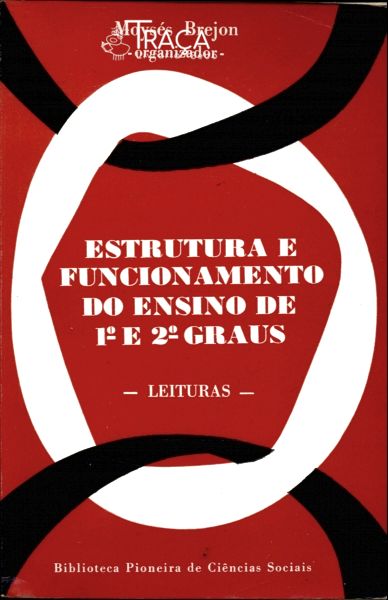 Estrutura e Funcionamento do Ensino de 1º e 2º Graus