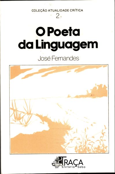 O Poeta da Linguagem - Autografado