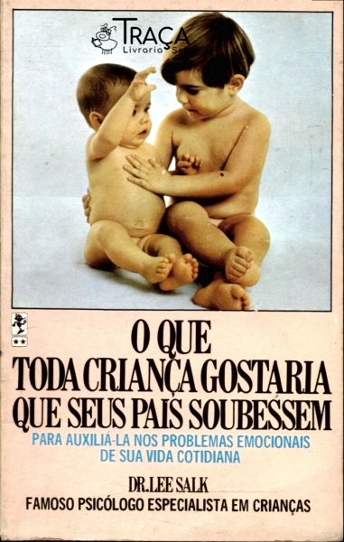 O Que Toda Criança Gostaria Que Seus Pais Soubessem