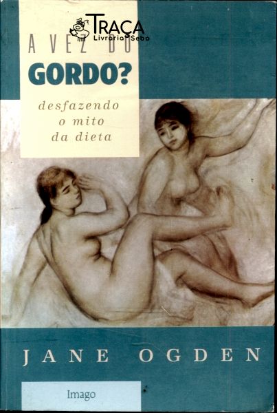 A Vez do Gordo?