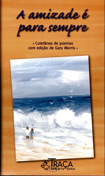 A Amizade é Para Sempre