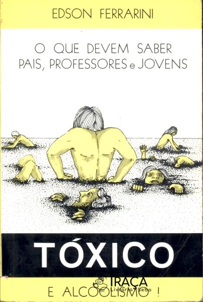 Tóxico e Alcoolismo!