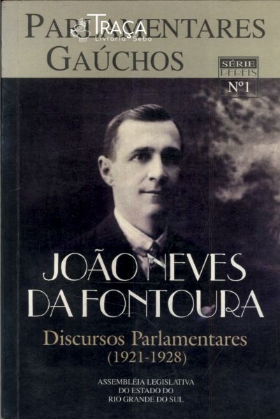 Parlamentares Gaúchos: João Neves da Fontoura