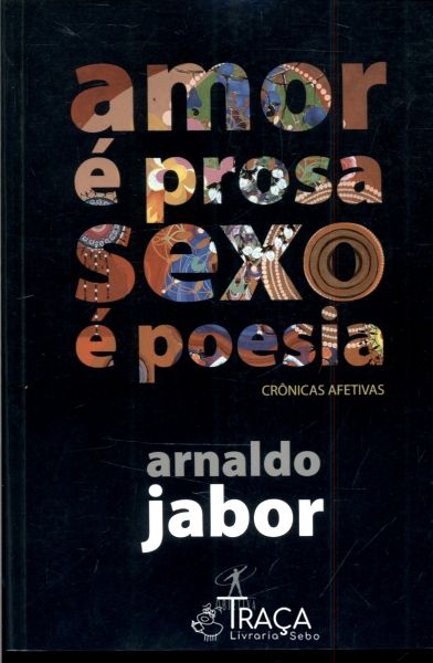 Amor é Prosa Sexo é Poesia