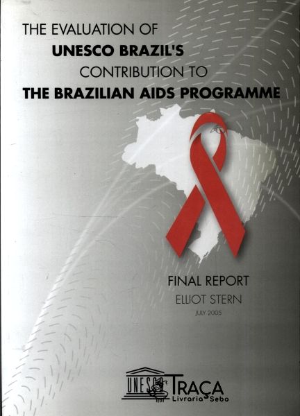 The Evaluation Of Unesco Brazils Contribution To The Brazilian Aids Programme