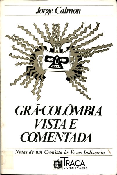 Grã-colômbia Vista e Comentada