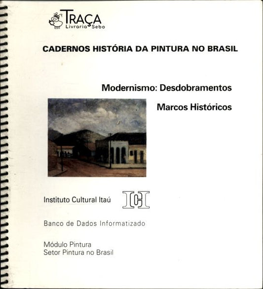 Modernismo: Desdobramentos Marcos Históricos