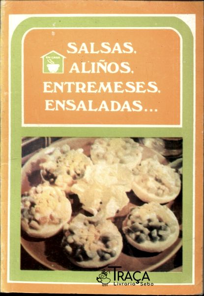 Salsas, Aliños, Entremeses, Ensaladas...