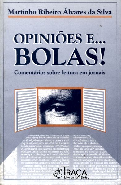 Opiniões E... Bolas!