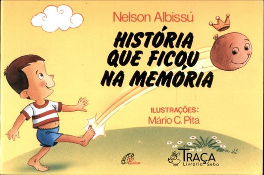 História Que Ficou na Memória