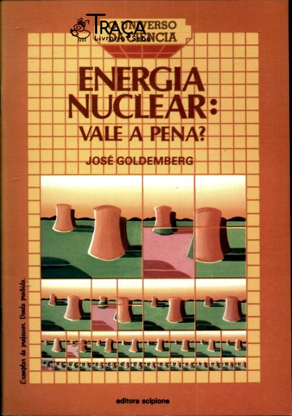 Energia Nuclear: Vale a Pena?