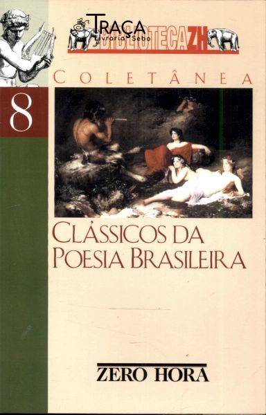 Clássicos Da Poesia Brasileira
