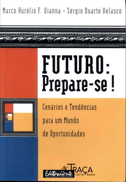 Futuro: Prepare-se!