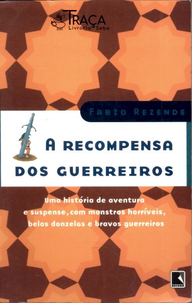 A Recompensa Dos Guerreiros