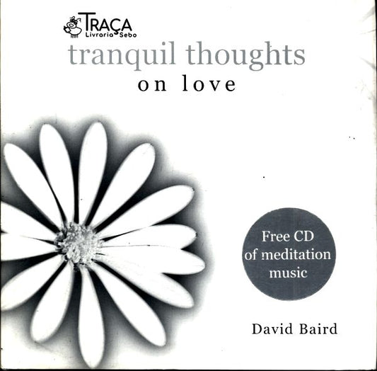 Tranquil Thoughts On Love (não Inclui Cd)