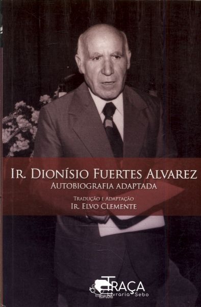 Ir. Dionísio Fuertes Alvarez (adaptado)