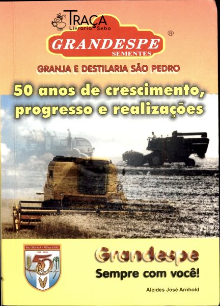Grandes Sementes: 50 Anos de Crescimento, Progresso e Realizações