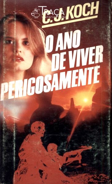 O ano de Viver Perigosamente