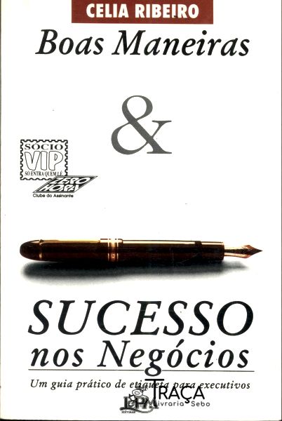 Boas Maneiras & Sucesso Nos Negócios