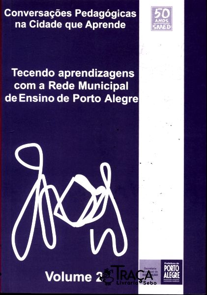 Tecendo Aprendizagens com a Rede Municipal do Ensino de Porto Alegre