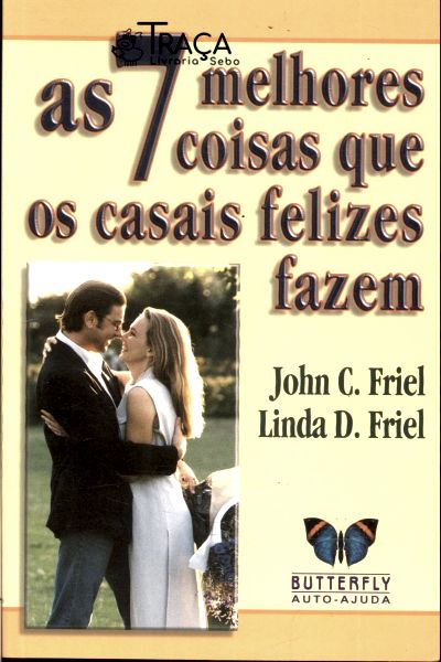 As 7 Melhores Coisas Que os Casais Felizes Fazem