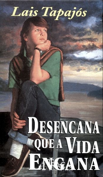 Desencana Que a Vida Engana