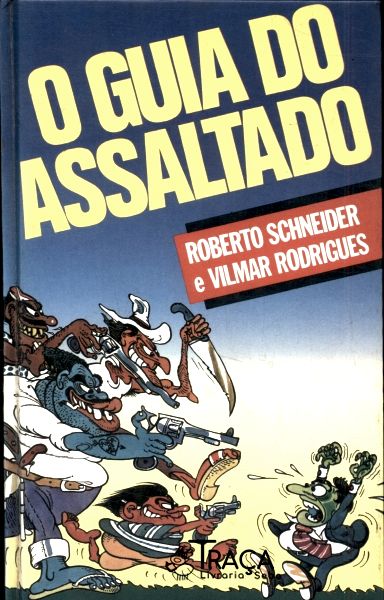 O Guia do Assaltado