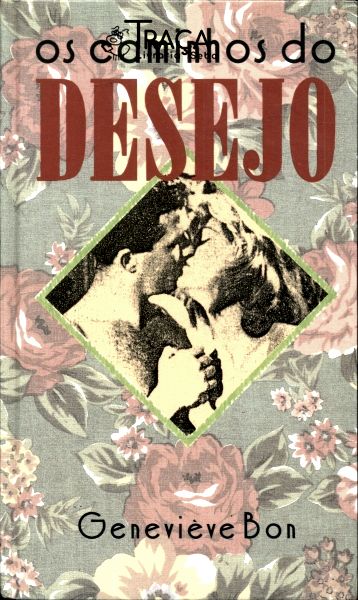 Os Caminhos do Desejo