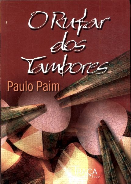 O Rufar Dos Tambores