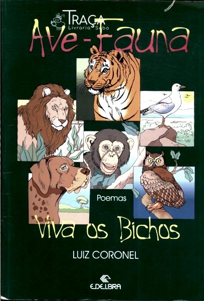 Ave Fauna: Viva os Bichos (autografado)