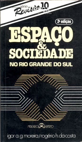 Espaço e Sociedade No Rio Grande do Sul