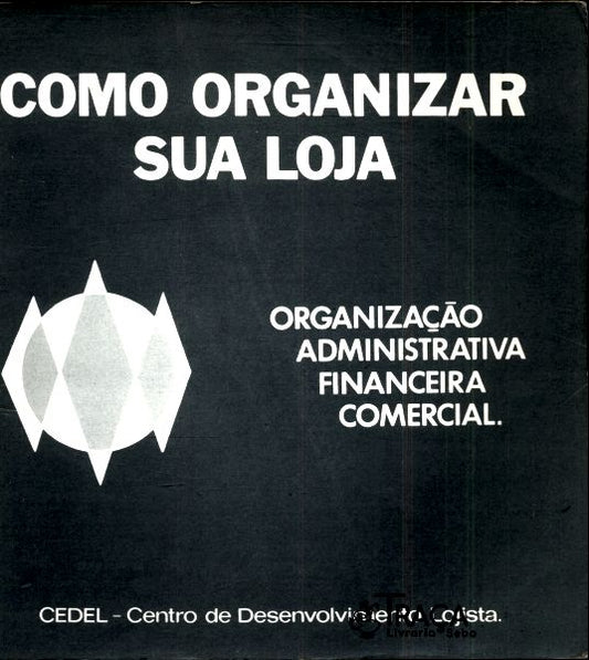 Como Organizar Sua Loja