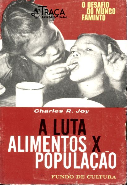 A Luta Alimento X População