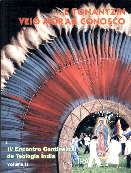 ... e Tonantzin Veio Morar Conosco