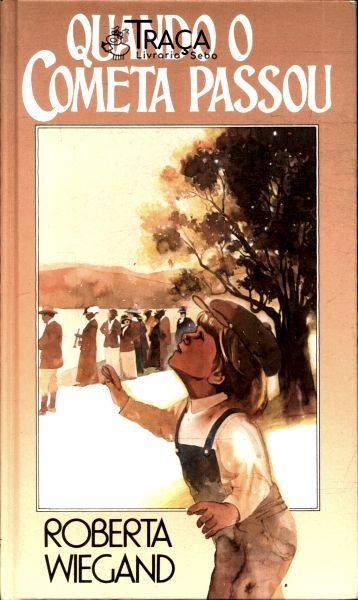 Quando O Cometa Passou