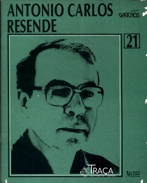 Autores Gaúchos: Antonio Carlos Resende