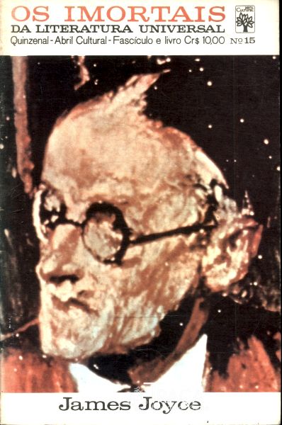 Os Imortais da Literatura Universal: James Joyce Fascículo 15