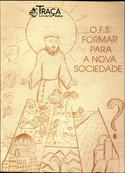 Formas para uma Nova Sociedade: Formação Humana