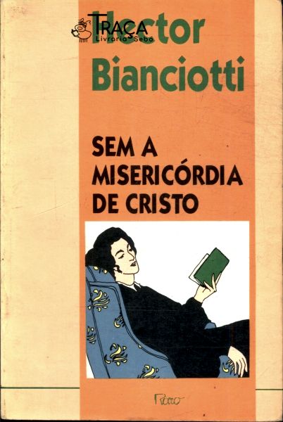 Sem a Misericórdia de Cristo