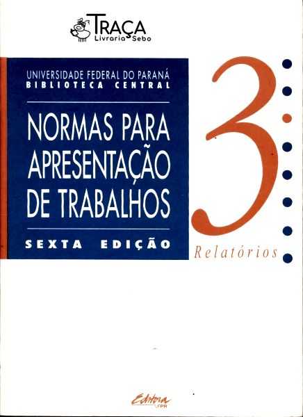 Normas para Apresentação de Trabalhos Vol. 3