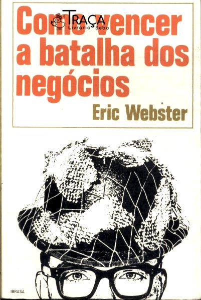 Como Vencer a Batalha dos Negócios