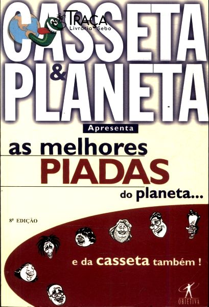 As Melhores Piadas do Planeta... e do Casseta Também!