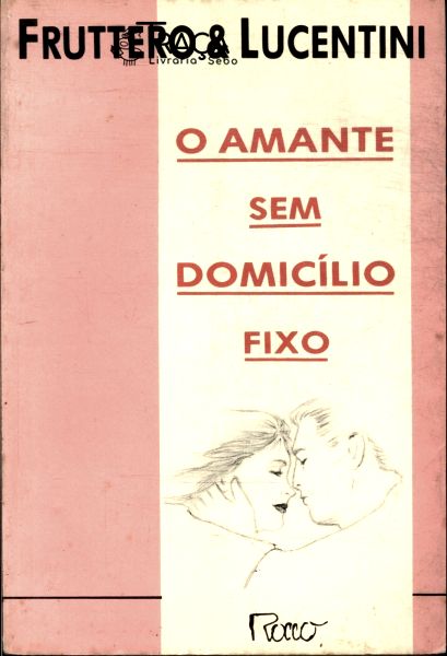 O Amante sem Domicílio Fixo