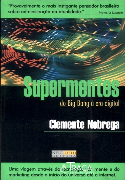 Supermentes do Big Bang À Era Digital