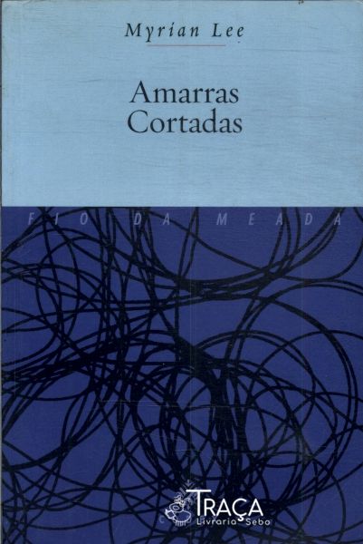 Amarras Cortadas
