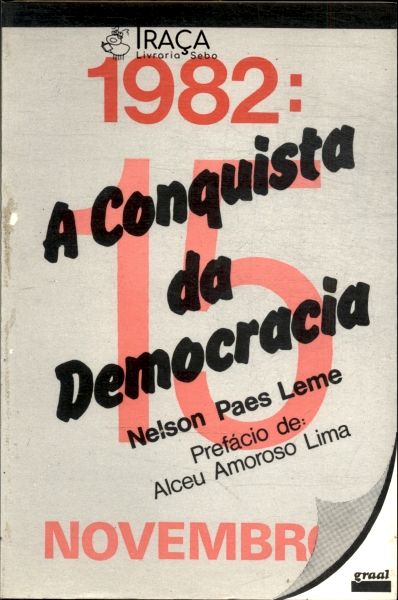 1982: A Conquista Da Democracia