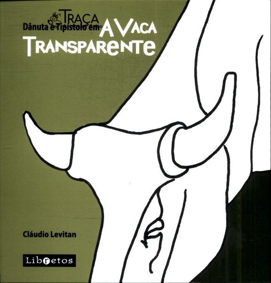 Dânuta e Tipístolo em a Vaca Transparente